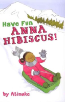 Have_fun__Anna_Hibiscus_
